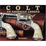 Colt : An American Legend