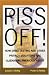 Piss Off!: How Drug Testing and Other Privacy Violations are Alienating America's Youth