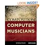 Composition for Computer Musicians (Artistpro)