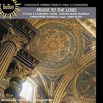 Praise to the Lord - Hymns From St. Paul's Cathedral