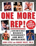 Buy : One More Rep!: Lessons from the World’s Biggest, Strongest and Best Bodybuilders