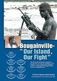 BOUGAINVILLE Our Island Our Fight