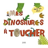 Mes dinosaures � toucherpar Virginie Perrot