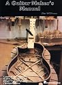 The Guitar Maker's Manual