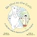 Search : Be Kind to the Earth: A Little Kid's Guide to Reducing your Carbon Footprint