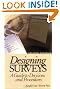 Designing Surveys: A Guide to Decisions and Procedures (Undergraduate Research Methods & Statistics in the Social Sciences, 464)