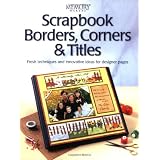 Scrapbook Borders, Corners & Titles (Memory Makers) ~ Memory Makers