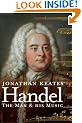 Handel: The Man & His Music: The Man and His Music