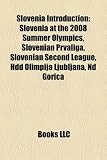 Slovenia Introduction: Slovenia at the 2008 Summer Olympics, Slovenian Prvaliga, Slovenian Second League, Hdd Olimpija Ljubljana, ND Gorica