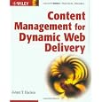 Content Management for Dynamic Web Delivery