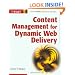 Content Management for Dynamic Web Delivery