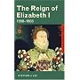 The Reign of Elizabeth I: 1558-1603 (Questions & Analysis in History) (Questions and Analysis in History)