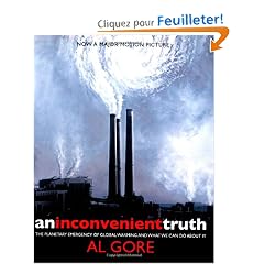 An Inconvenient Truth: The Planetary Emergency of Global Warming and What We Can Do About it