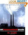 An Inconvenient Truth: The Planetary Emergency of Global Warming and What We Can Do About it