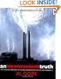 An Inconvenient Truth: The Planetary Emergency of Global Warming and What We can do About it.