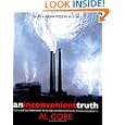 An Inconvenient Truth: The Planetary Emergency of Global Warming and What We Can Do About it'