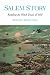 Salem Story: Reading the Witch Trials of 1692 (Cambridge Studies in American Literature and Culture)