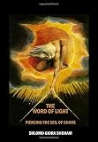 The word of light : piercing the veil of chaos