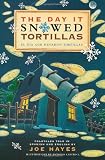 Buy : The Day It Snowed Tortillas / El Dia Que Nevaron Tortillas, Folktales told in Spanish and English