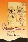The Unheeded Warning: 1918-1933 (All Our Yesterdays, Vol. 2)