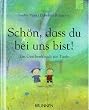 Sch�n, dass du bei uns bist! Ein Geschenkbuch zur Taufe
