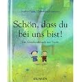 Sch�n, dass du bei uns bist! Ein Geschenkbuch zur Taufe