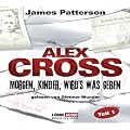 Morgen, Kinder, wird's was geben: Alex Cross-Reihe - Teil 1.