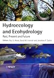 Hydroecology and Ecohydrology: Past, Present and Future
