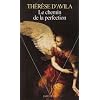 Chemin de la perfection (le)