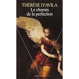 Le chemin de la perfectionpar Sainte Th�r�se d'Avila