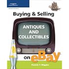 Click here to buy Buying and Selling Antiques and Collectibles on eBay (Buying and... by  Pamela Wiggins.