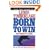 Born to Win