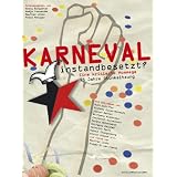 "Karneval instandbesetzt?" 25 Jahre Stunksitzung - Eine kritische Hommagevon "Petra Metzger"