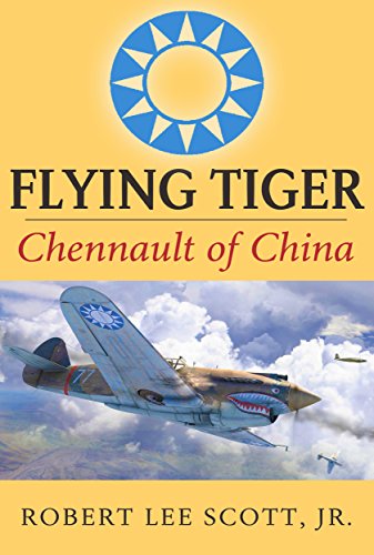 Flying Tiger: Chennault of China