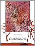 Relationscapes : movement, art, philosophy