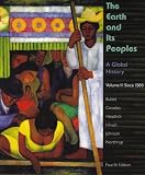 The Earth and Its Peoples: A Global History, Volume II: Since 1500