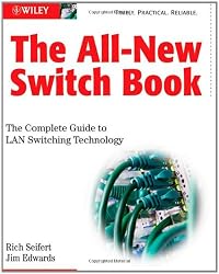 The All-New Switch Book: The Complete Guide to LAN Switching Technology