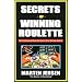 Secrets of Winning Roulette