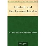 Elizabeth and Her German Garden