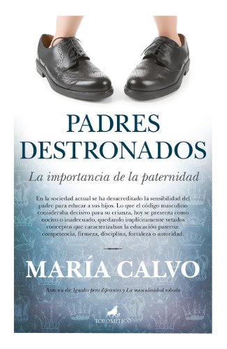 Padres destronados: 1 (Spanish Edition)