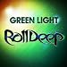 Roll Deep - Green Light (radio Edit)