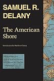 The American Shore : Meditations on a Tale of Science Fiction by Thomas M. Disch--