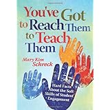 You've Got to Reach Them to Teach Them: Hard Facts About the Soft Skills of Student Engagement