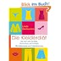 Die Kleiderdi�t: Nie mehr volle Schr�nke, Kleiderchaos und Fehleink�ufe. Mit Stilberatung und Typbestimmung