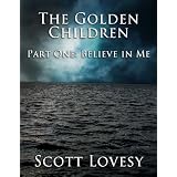 Believe in Me (The Golden Children Part One)