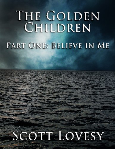 Believe in Me (The Golden Children Part One)