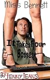 It Takes Four Bosses: Miss Bennett