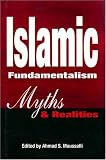 Islamic Fundamentalism: Myths & Realities