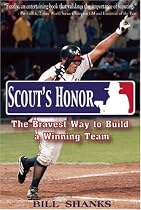 Scout's Honor: The Bravest Way to Build a Winning Team