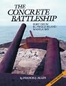 Concrete Battleship: Fort Drum, El Fraile Island, Manila Bay